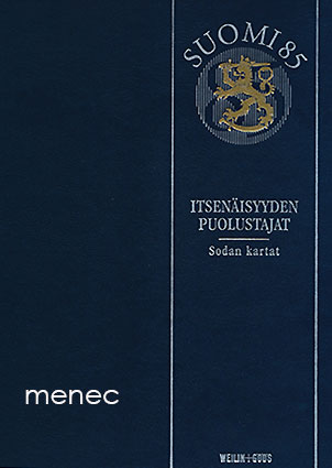 Itsenäisyyden puolustajat. Sodan kartat 