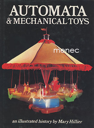 Hillier, Mary - Automata & Mechanical Toys 