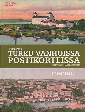 Aalto, Petri - Turku vanhoissa postikorteissa 