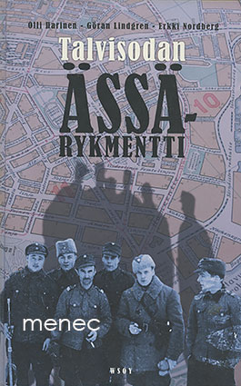 Harinen, Olli & Lindgren, Göran & Nordberg, Erkki - Talvisodan Ässä-rykmentti 
