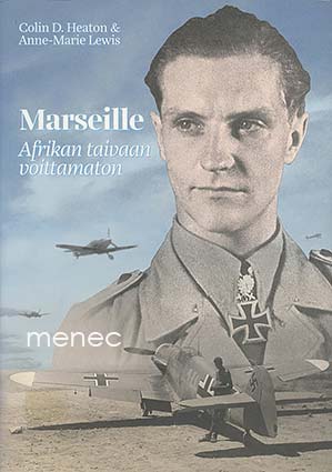 Heaton, Colin D. & Lewis, Anne-Marie - Marseille. Afrikan taivaan voittamaton 
