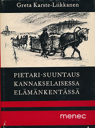 Karste-Liikkanen, Greta - Pietari-suuntaus kannakselaisessa elämänkentässä 