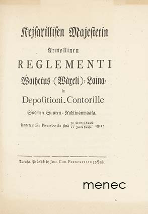 Kejsarillisen Majestetin Armollinen reglementi Waihetus (Wäxeli)-, Laina- ja Depositioni-Contorille Suomen Suuren-Ruhtinanmaassa 