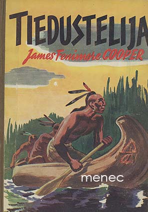 Cooper, James Fenimore - Tiedustelija 