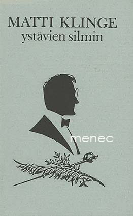 Matti Klinge ystävien silmin 