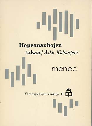 Kahanpää, Asko - Hopeanauhojen takaa. Kohinaa katajan varjossa 
