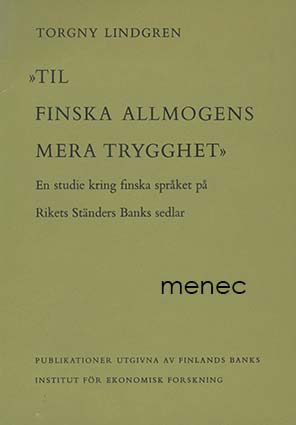 Lindgren, Torgny - Til finska allmogens mera trygghet 
