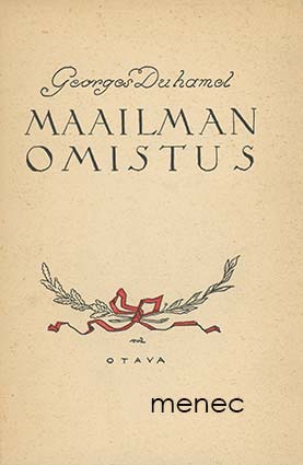 Duhamel, Georges - Maailman omistus 