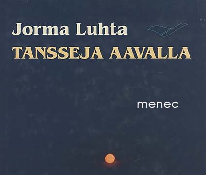 Luhta, Jorma - Tansseja aavalla 