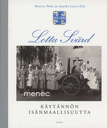 Pohls, Maritta & Latva-Äijö, Annika - Lotta Svärd 