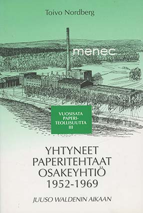 Nordberg, Toivo - Yhtyneet Paperitehtaat Osakeyhtiö 1952-1969 