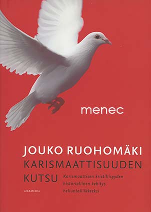 Ruohomäki, Jouko - Karismaattisuuden kutsu 