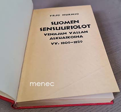 Nurmio, Yrjö - Suomen sensuuriolot Venäjän vallan alkuaikoina vv. 1809–1829