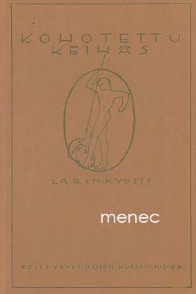 Larin-Kyösti - Kohotettu keihäs 