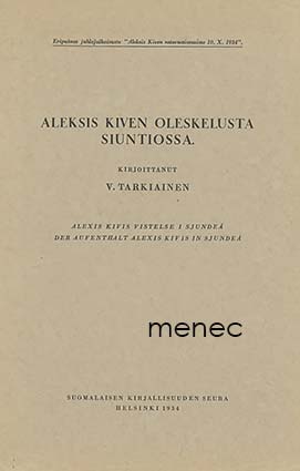 Tarkiainen, V. - Aleksis Kiven oleskelusta Siuntiossa