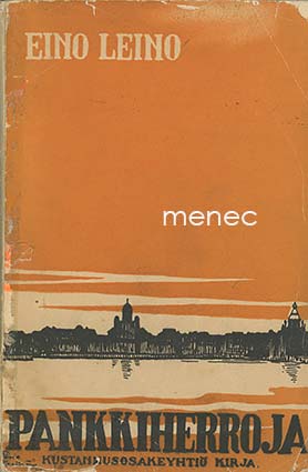 Leino, Eino - Pankkiherroja