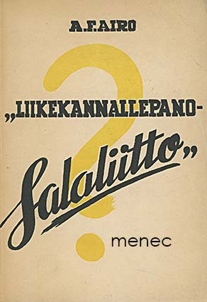 Airo, A. F. - 'Liikekannallepanosalaliitto' 