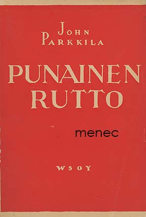 Parkkila, John - Punainen rutto 