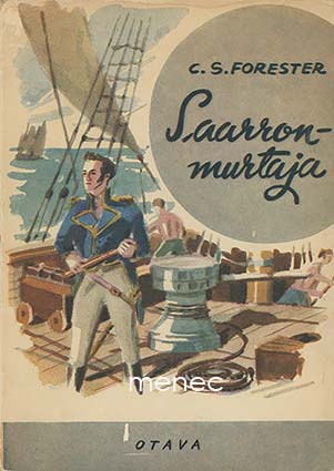 Forester, C. S. - Saarronmurtaja 