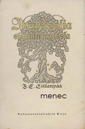 Sillanpää, F. E. - Ihmislapsia elämän saatossa 