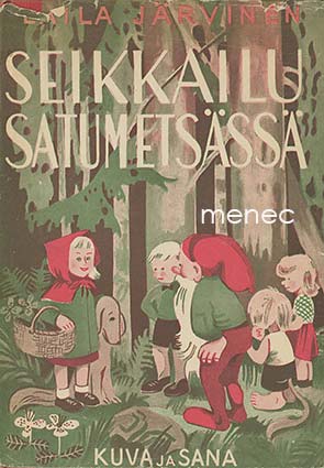 Järvinen, Laura - Seikkailu satumetsässä 
