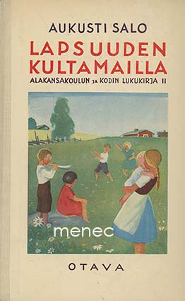Salo, Aukusti - Lapsuuden kultamailla 
