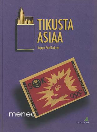 Patrikainen, Seppo - Tikusta asiaa 