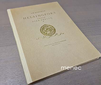 Rancken, A. W. - Helsingfors genom fyra sekler 