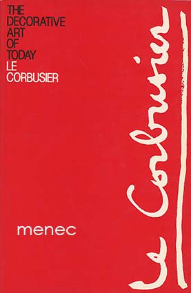 Le Corbusier - Decorative Art of Today 