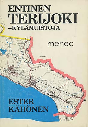 Kähönen, Ester - Entinen Terijoki – kylämuistoja 