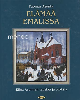 Asunta, Tuomas - Elämää emalissa 