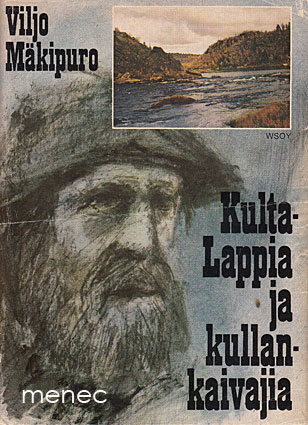 Mäkipuro, Viljo - Kulta-Lappia ja kullankaivajia 