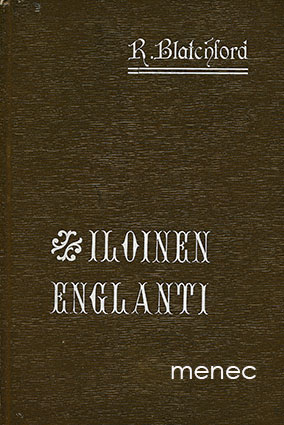 Blatchford, Robert - Iloinen Englanti (Merrie England) 