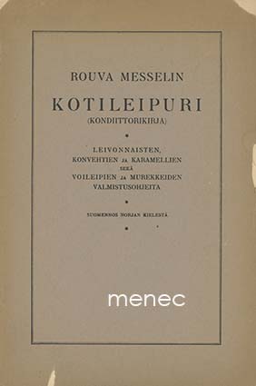 Rouva Messelin kotileipuri (kondiittorikirja) 