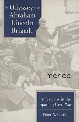 Carroll, Peter N. - Americans in the Spanish Civil War 
