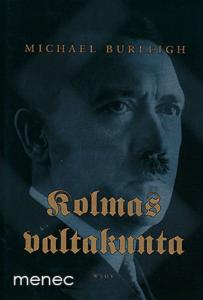 Burleigh, Michael - Kolmas valtakunta. Uusi historia 