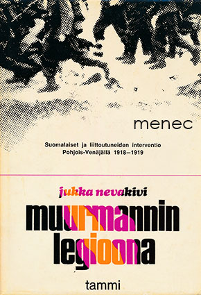 Nevakivi, Jukka - Muurmannin legioona 