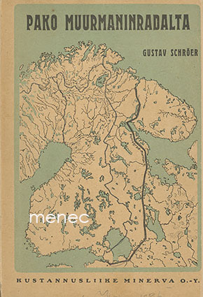 Schröer, Gustav - Pako Muurmanin-radalta 