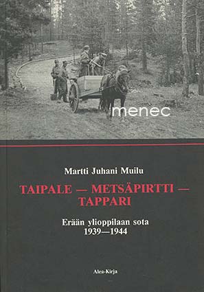 Muilu, Martti Juhani - Taipale - Metsäpirtti - Tappari 