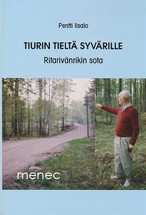 Iisalo, Pentti - Tiurin tieltä Syvärille 