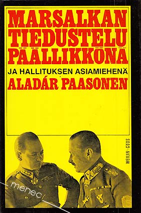 Paasonen, Aladar - Marsalkan tiedustelupäällikkönä ja hallituksen asiamiehenä 