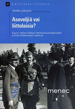 Jokisipilä, Markku - Aseveljiä vai liittolaisia? 