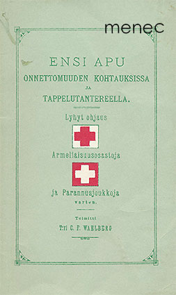 Ensi apu onnettomuuden kohtauksissa ja tappelutantereella 