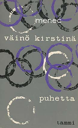 Kirstinä, Väinö - Puhetta 