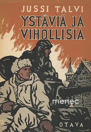 Talvi, Jussi - Ystäviä ja vihollisia 