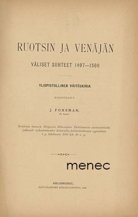 Forsman, J. - Ruotsin ja Venäjän väliset suhteet 1497-1560 