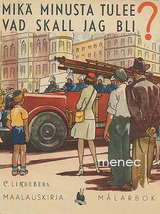 Lindeberg, C. - Mikä minusta tulee? Maalauskirja 