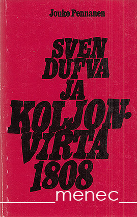 Pennanen, Jouko - Sven Dufva ja Koljonvirta 1808 