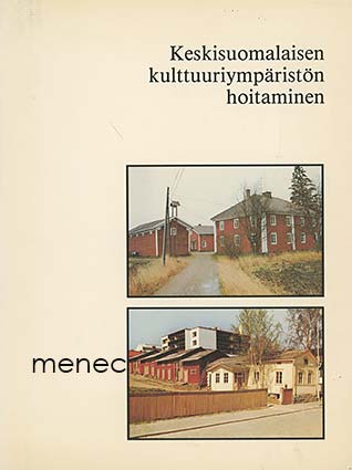 Keskisuomalaisen kulttuuriympäristön hoitaminen 