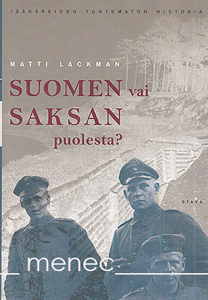 Lackman, Matti - Suomen vai Saksan puolesta? 